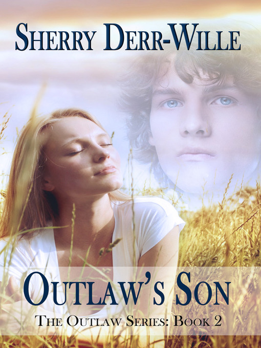 Title details for Outlaw's Son by Sherry Derr-Wille - Available